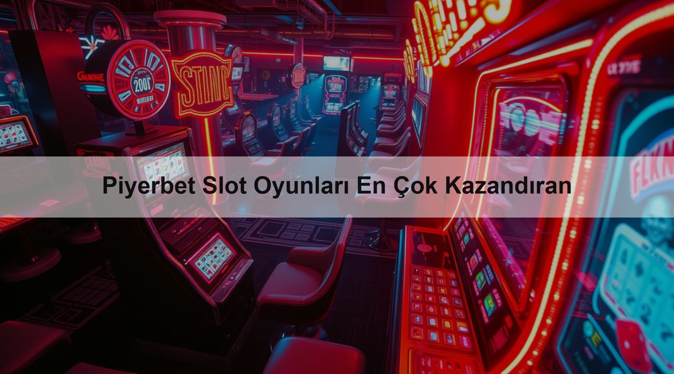 Piyerbet Slot Oyunları En Çok Kazandıran