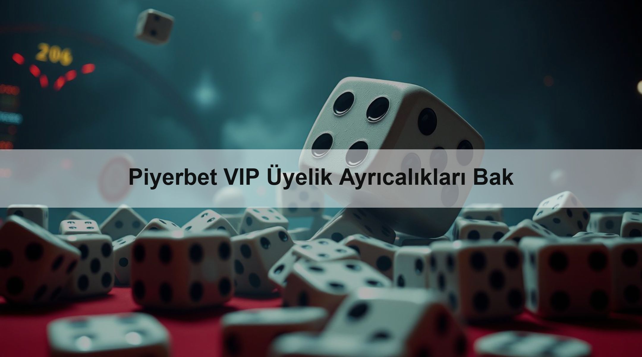 Piyerbet VIP Üyelik Ayrıcalıkları Bak