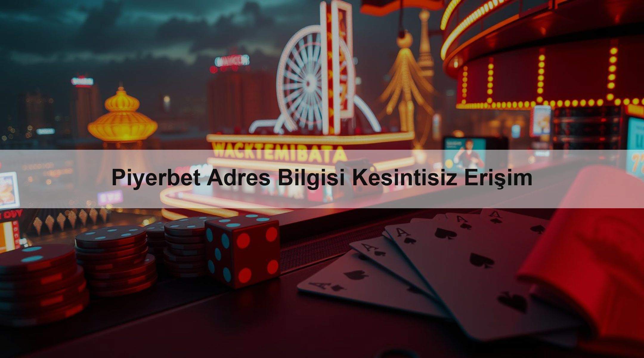 Piyerbet Adres Bilgisi Kesintisiz Erişim