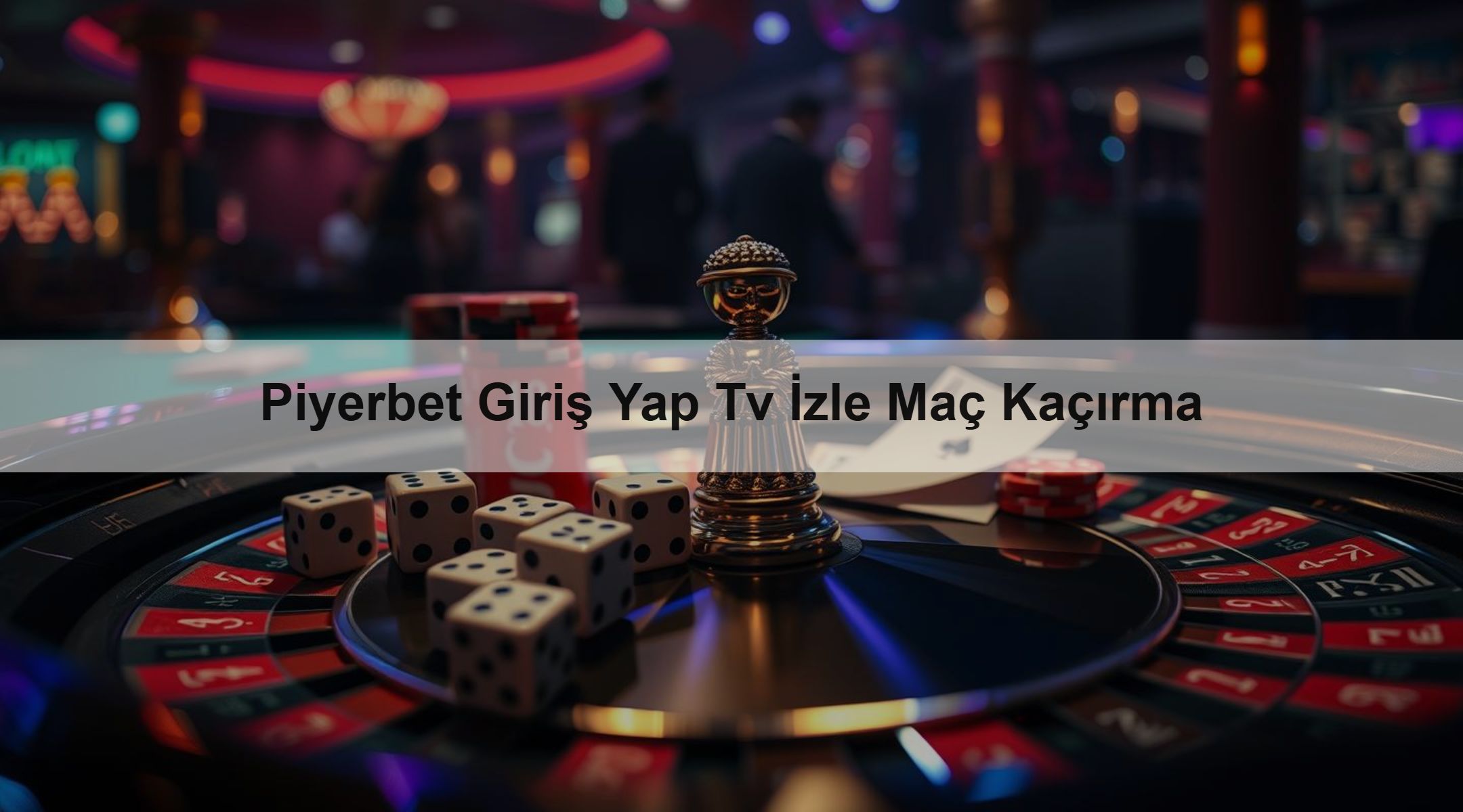 Piyerbet Giriş Yap Tv İzle Maç Kaçırma