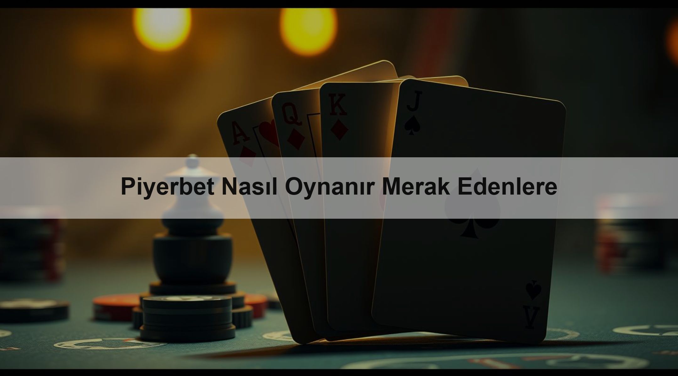 Piyerbet Nasıl Oynanır Merak Edenlere