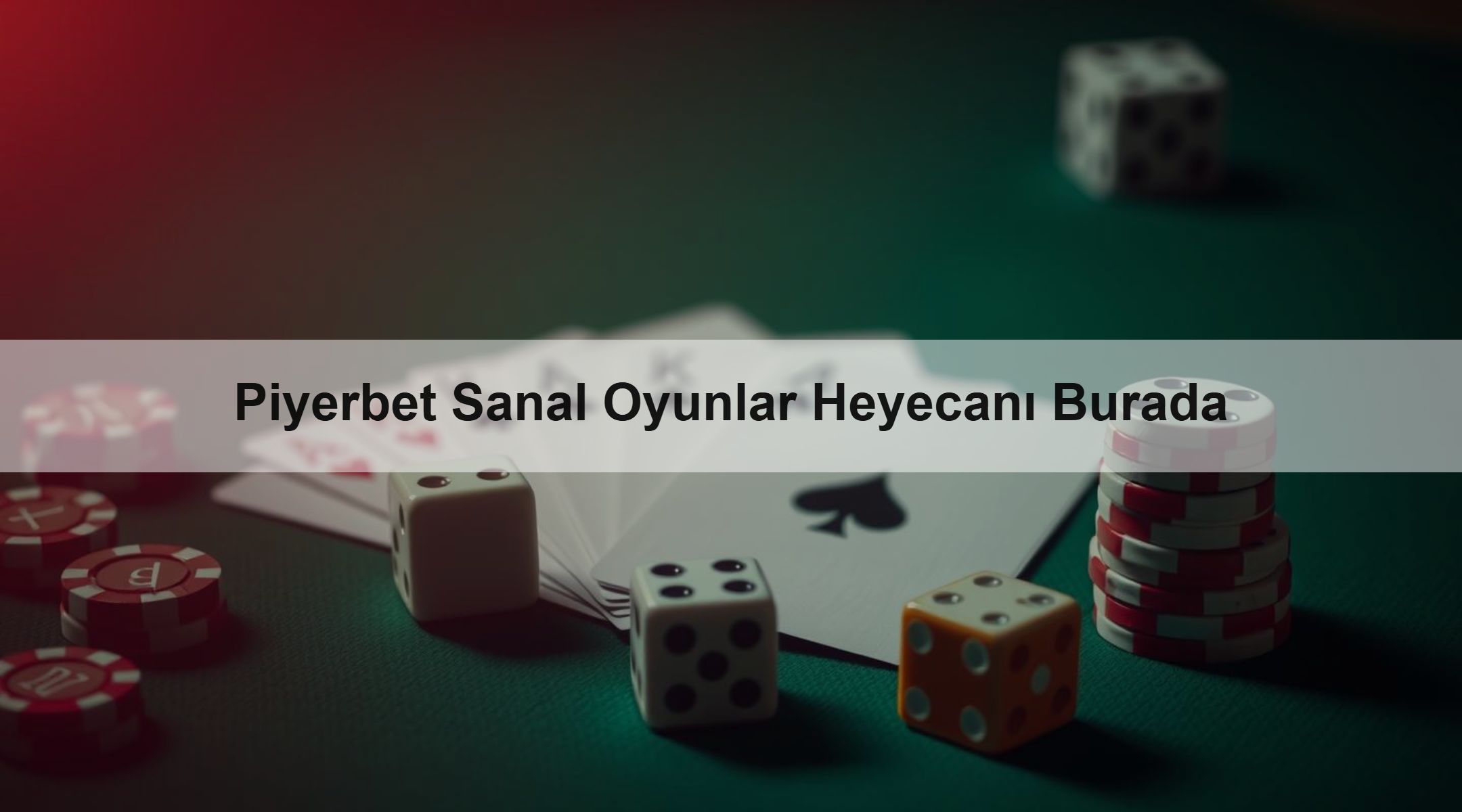 Piyerbet Sanal Oyunlar Heyecanı Burada
